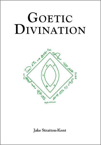 Goetic Divination by Jake Stratton-Kent