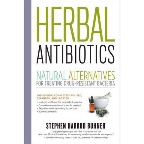 Herbal Antibiotics by Stephen Buhner