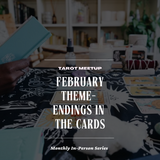 IN-PERSON: Community Tarot Monthly Meetup with Kursten Hedgis - February 25th, 2-4PM