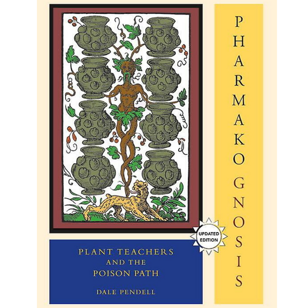 Pharmako Gnosis by Dale Pendell-Books-The Scarlet Sage Herb Co.